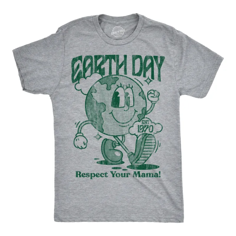 Earth Day Respect Your Mama Men's T Shirt sold by Crazy Dog T-Shirts