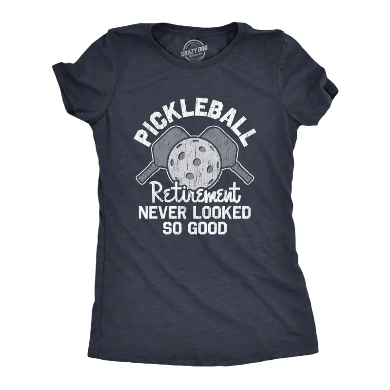 Pickleball Retirement Never Looked So Good Women's T Shirt sold by Crazy Dog T-Shirts