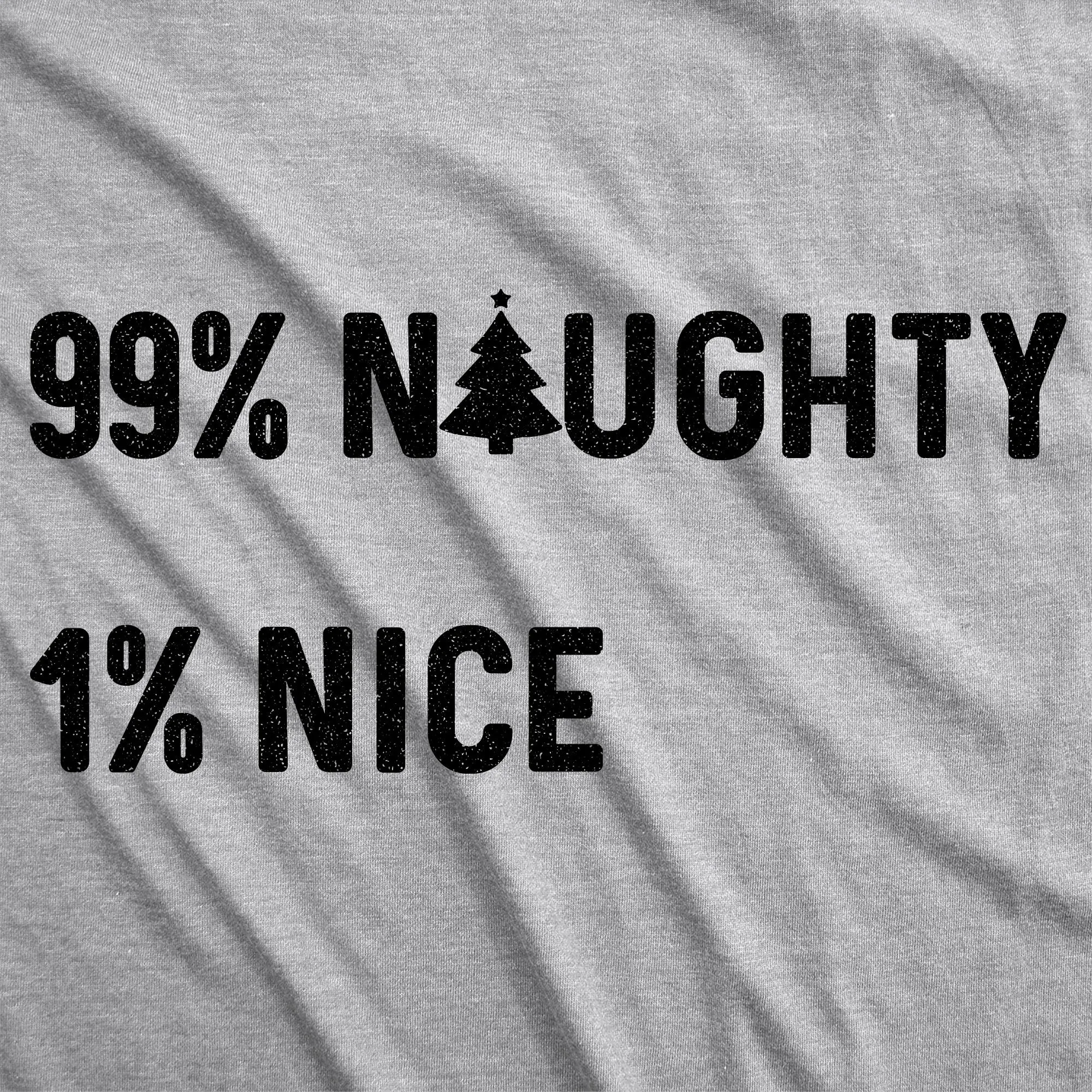 99% Naughty 1% Nice Men's T Shirt sold by Crazy Dog T-Shirts product image thumbnail 2