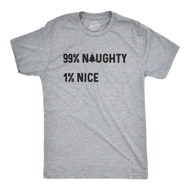99% Naughty 1% Nice Men's T Shirt sold by Crazy Dog T-Shirts