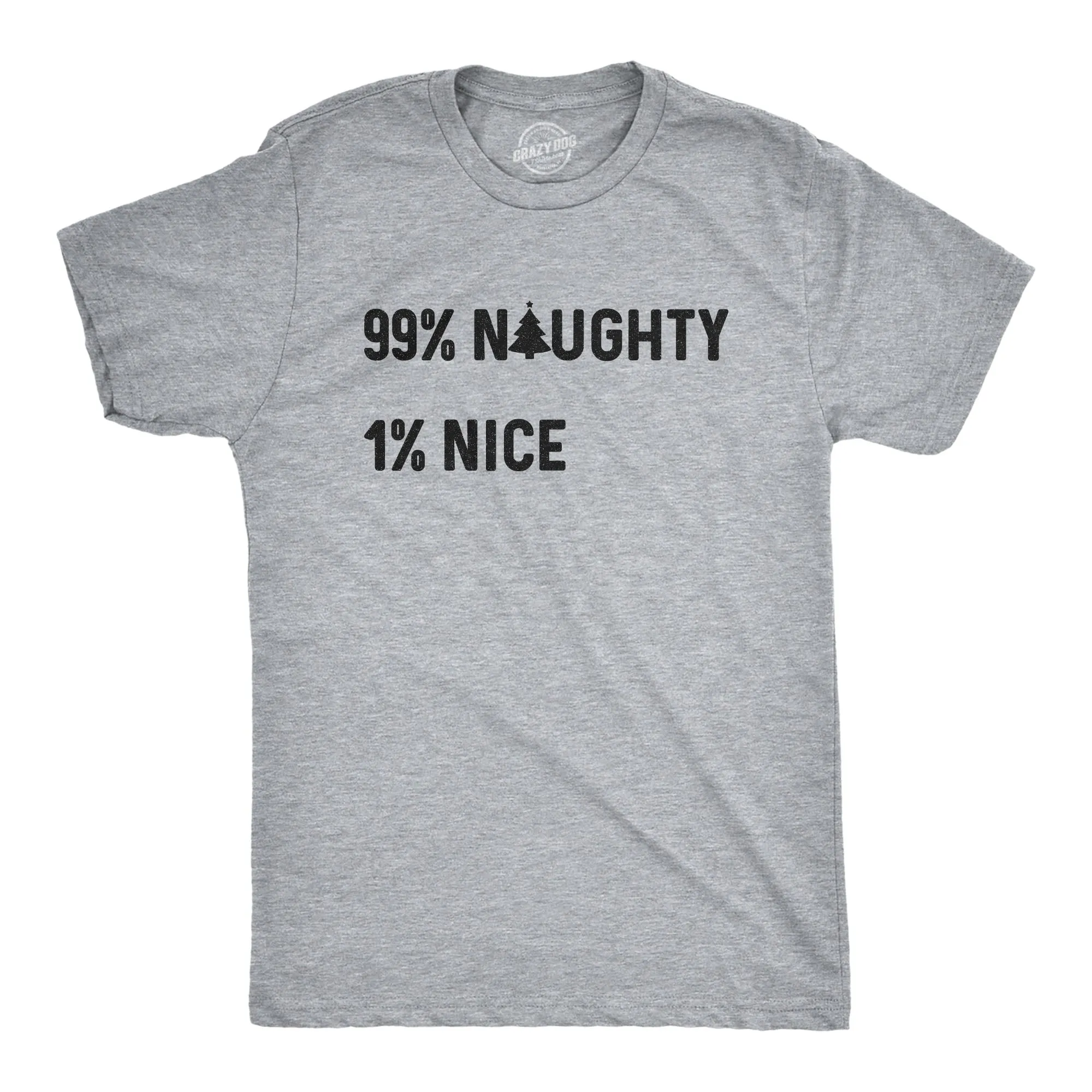 99% Naughty 1% Nice Men's T Shirt sold by Crazy Dog T-Shirts