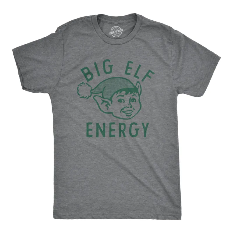 Big Elf Energy Men's T Shirt sold by Crazy Dog T-Shirts