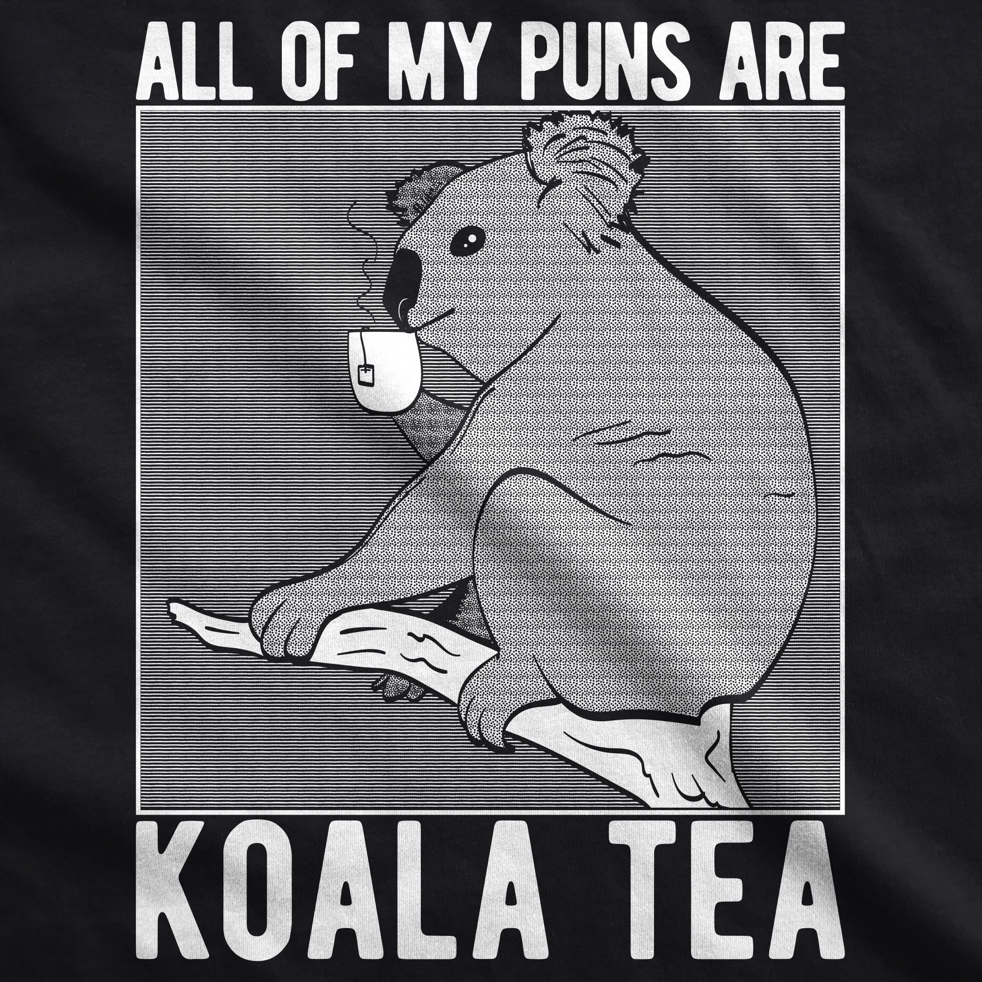 My Puns Are Koalaty Men's T Shirt sold by Crazy Dog T-Shirts product image thumbnail 4
