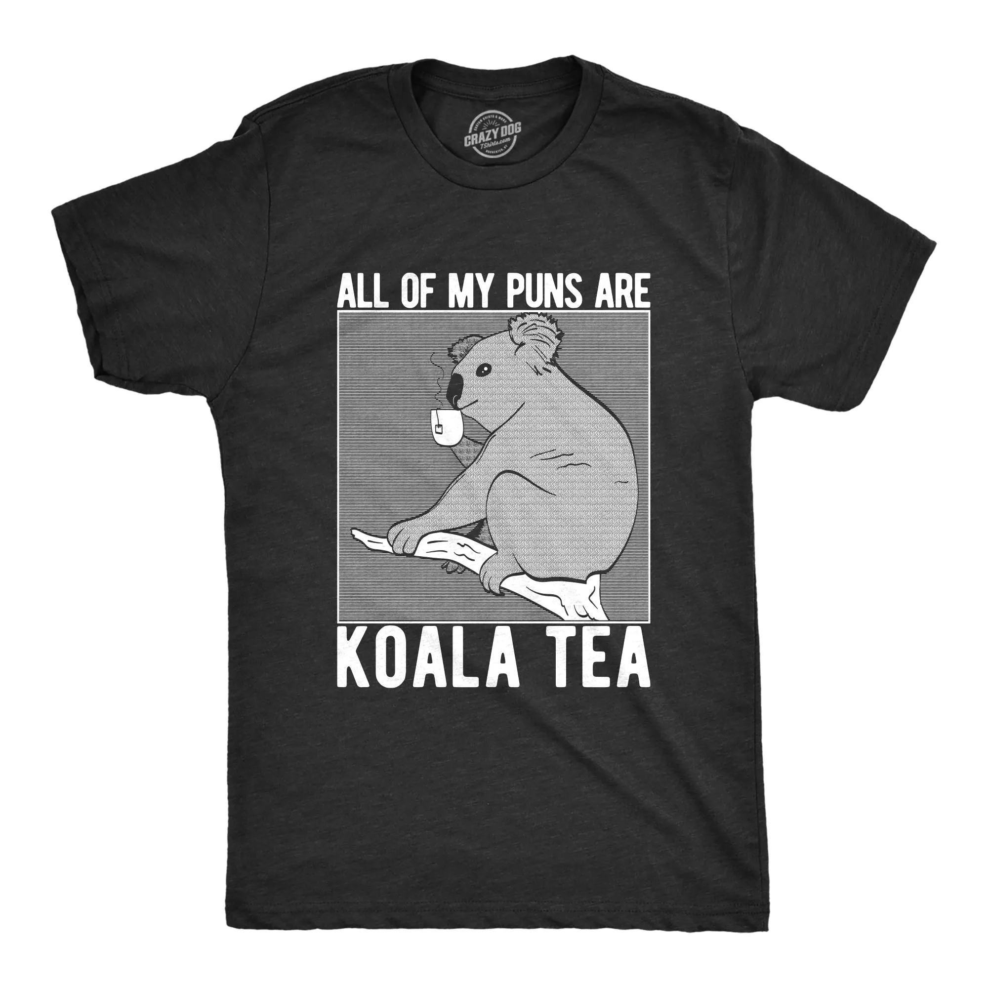 My Puns Are Koalaty Men's T Shirt sold by Crazy Dog T-Shirts
