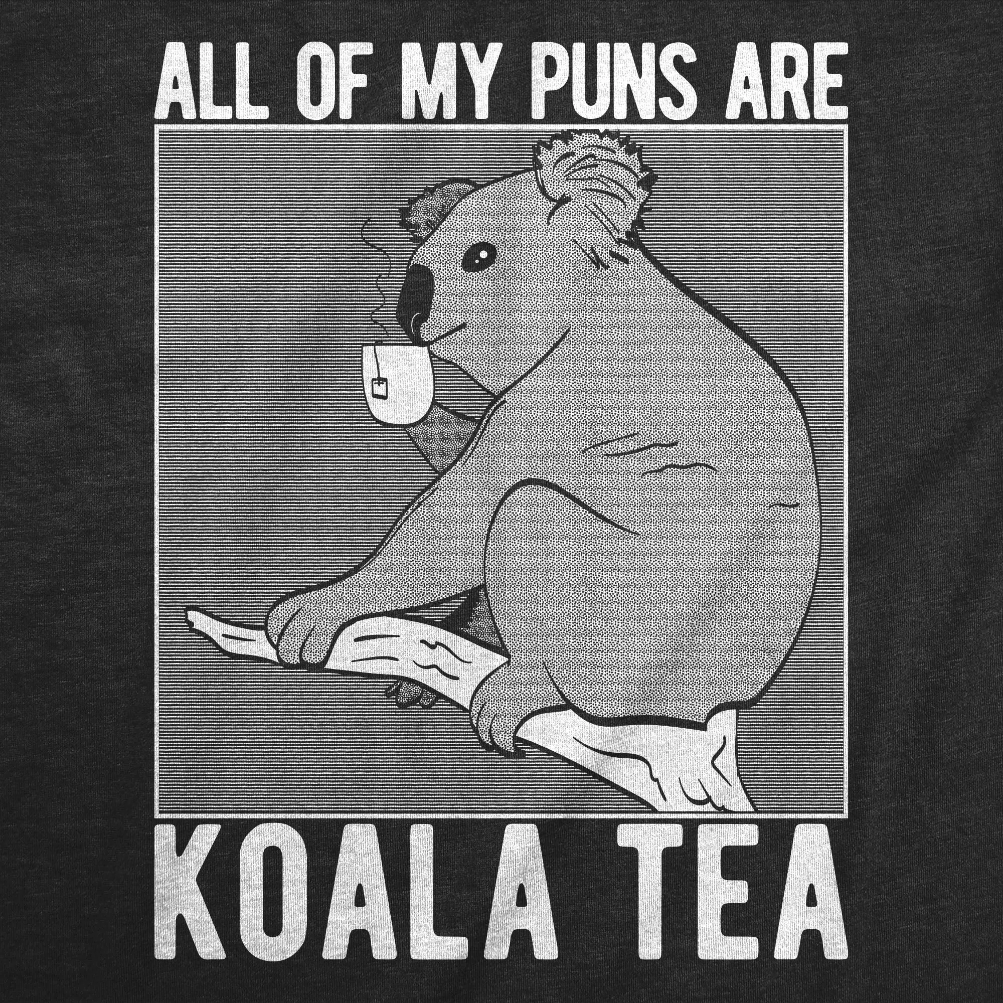 My Puns Are Koalaty Men's T Shirt sold by Crazy Dog T-Shirts product image thumbnail 2