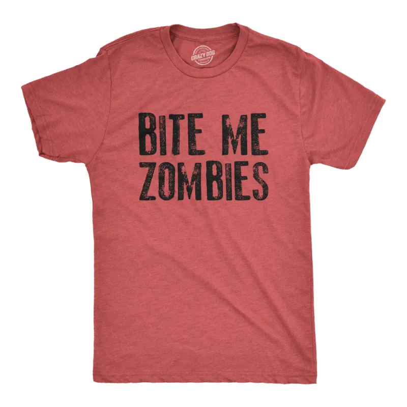Bite Me Zombies Men's T Shirt sold by Crazy Dog T-Shirts