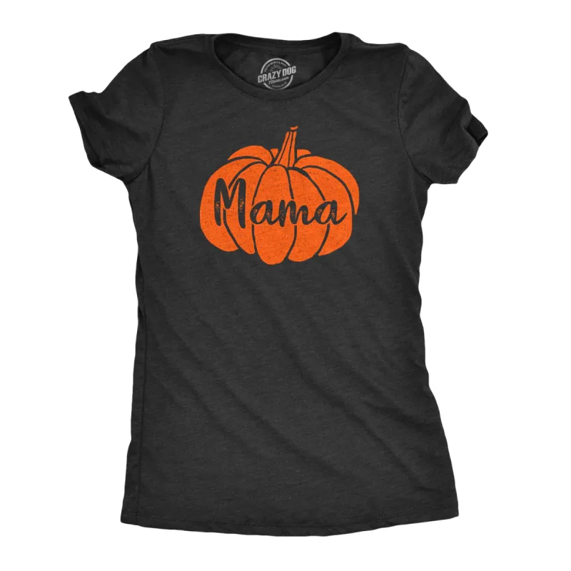 Mama Pumpkin Women's T Shirt sold by Crazy Dog T-Shirts