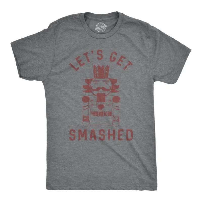 Let's Get Smashed Nutcracker Men's T Shirt sold by Crazy Dog T-Shirts