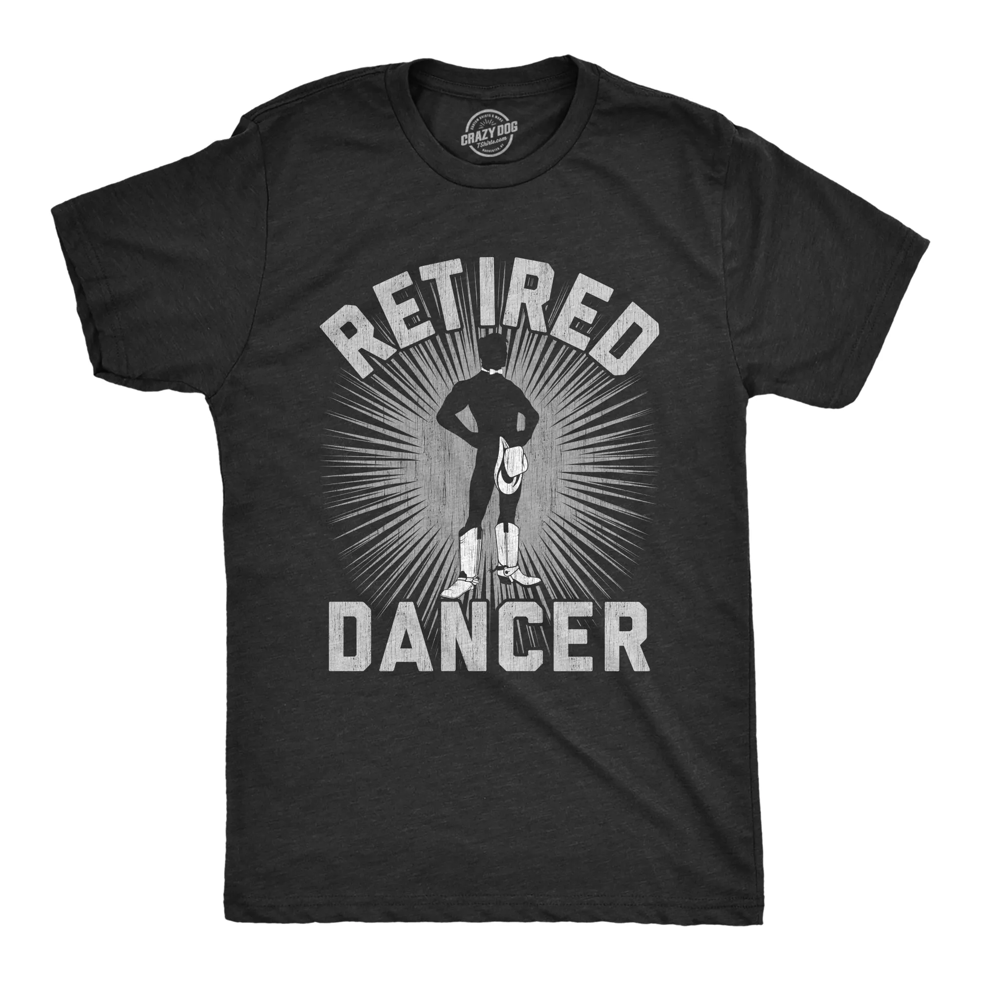 Retired Dancer Men's T Shirt sold by Crazy Dog T-Shirts