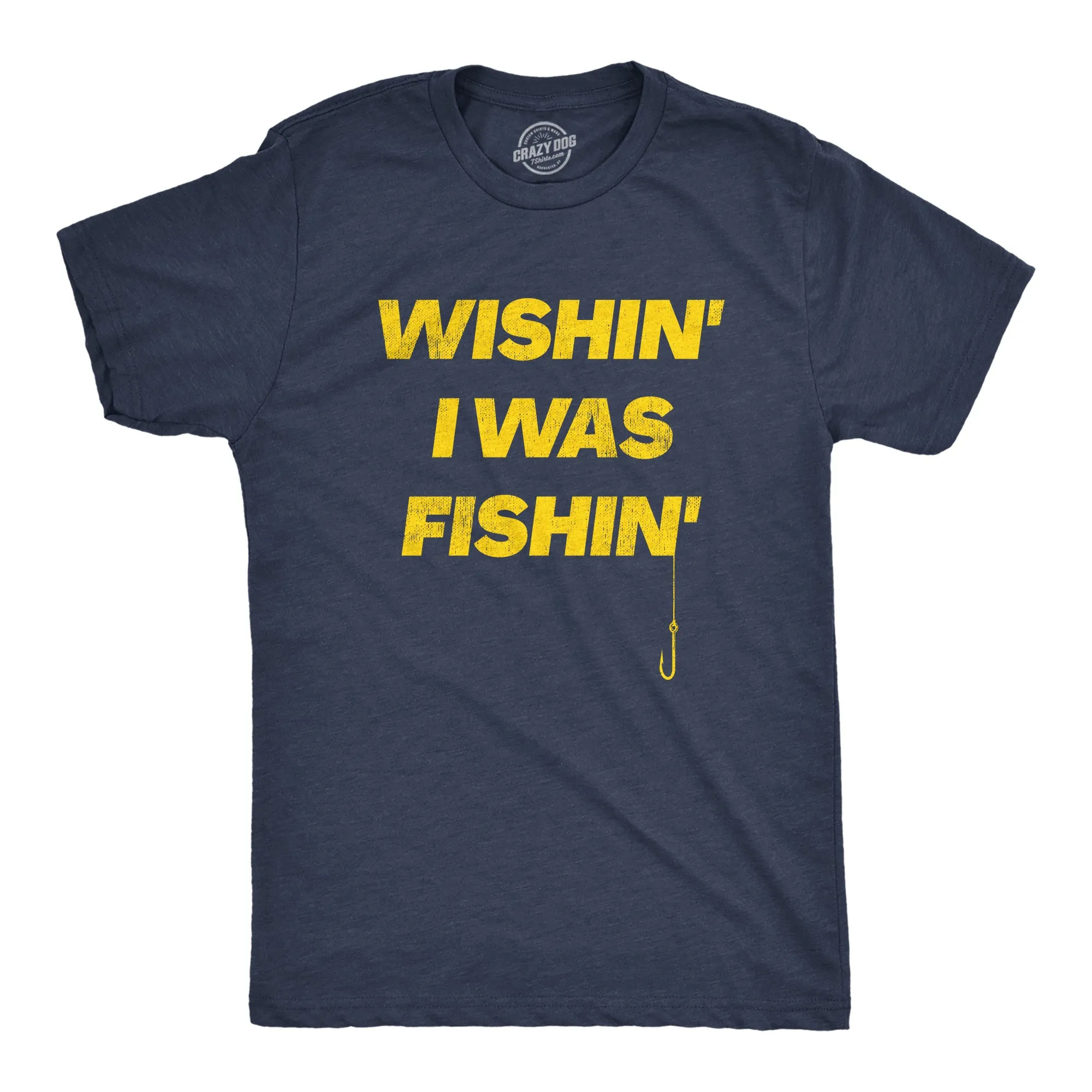 Wishin I Was Fishin Men's T Shirt sold by Crazy Dog T-Shirts