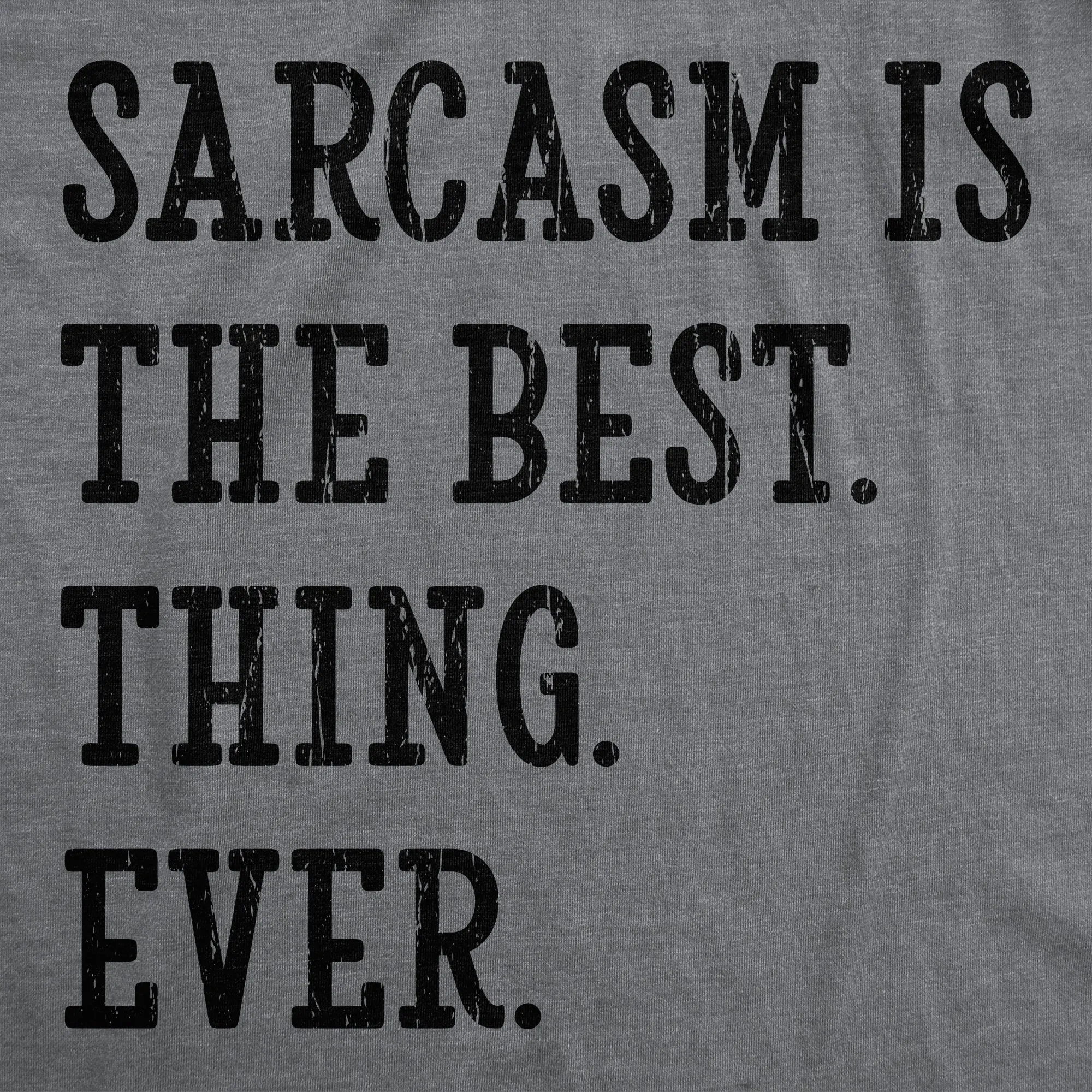 Sarcasm Is The Best Thing Ever Men's T Shirt sold by Crazy Dog T-Shirts product image thumbnail 2