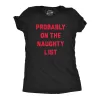 Probably On The Naughty List Women's T Shirt sold by Crazy Dog T-Shirts