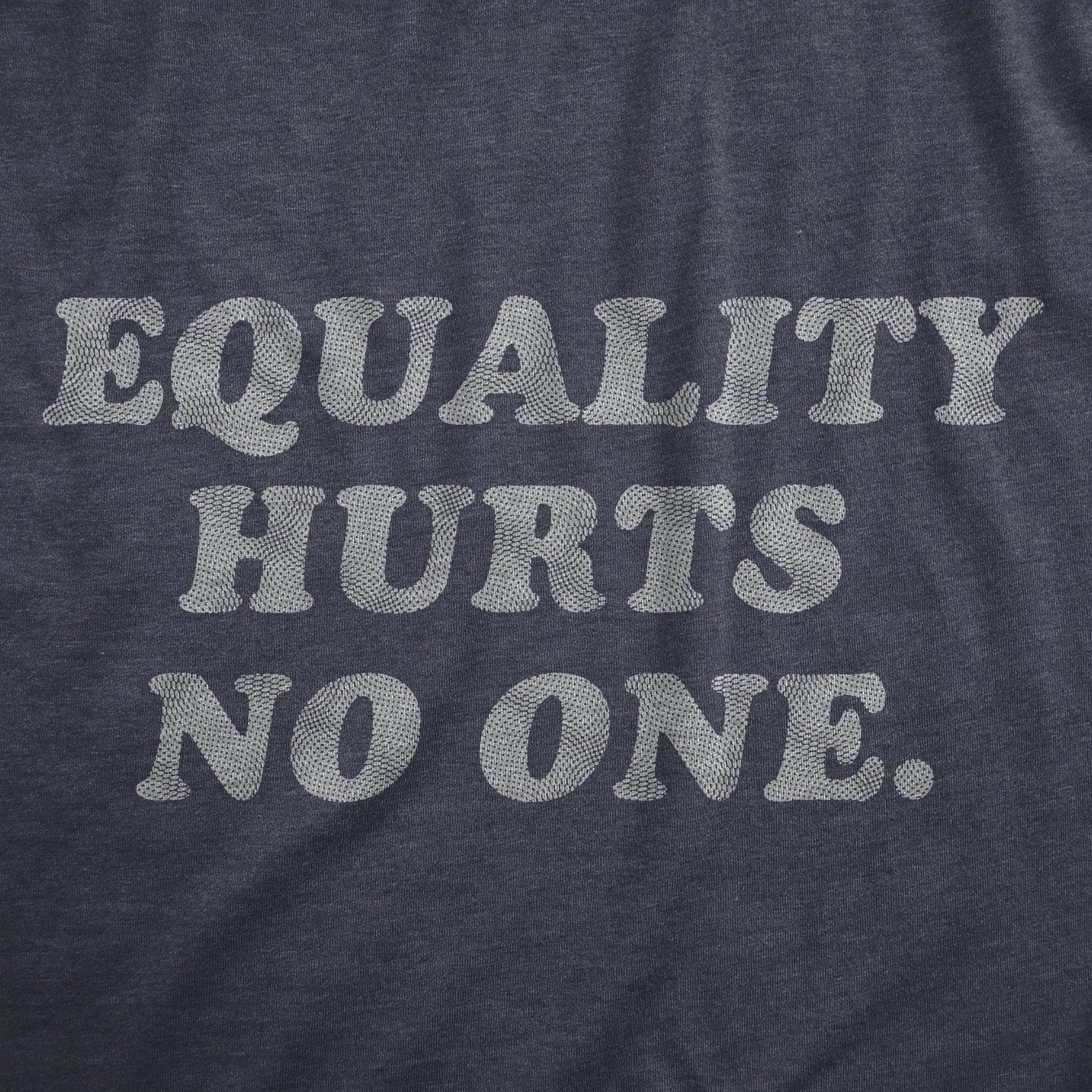 Equality Hurts No One Women's T Shirt sold by Crazy Dog T-Shirts product image thumbnail 2