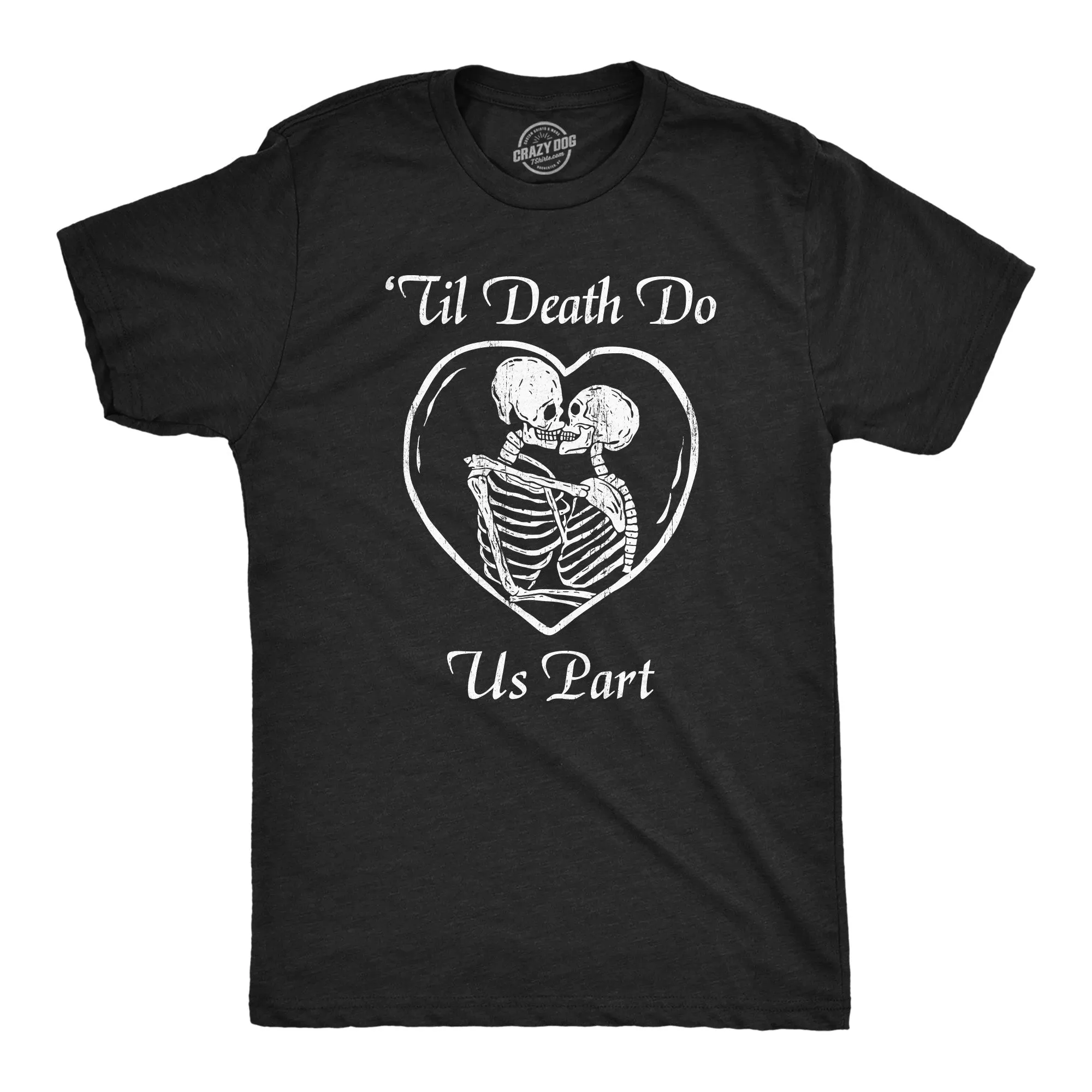 Till Death Do Us Part Men's T Shirt sold by Crazy Dog T-Shirts
