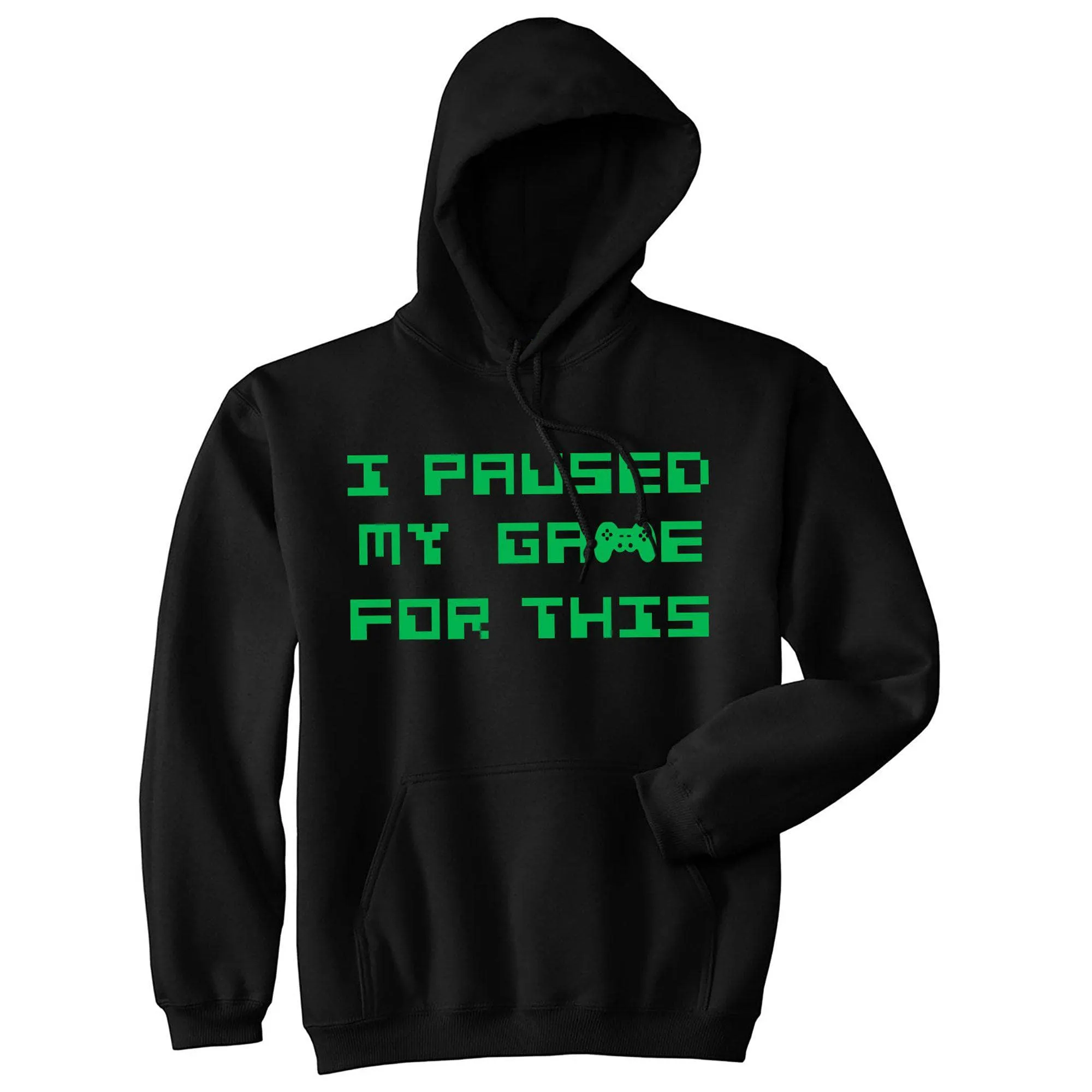 I Paused My Game For This Hoodie sold by Crazy Dog T-Shirts