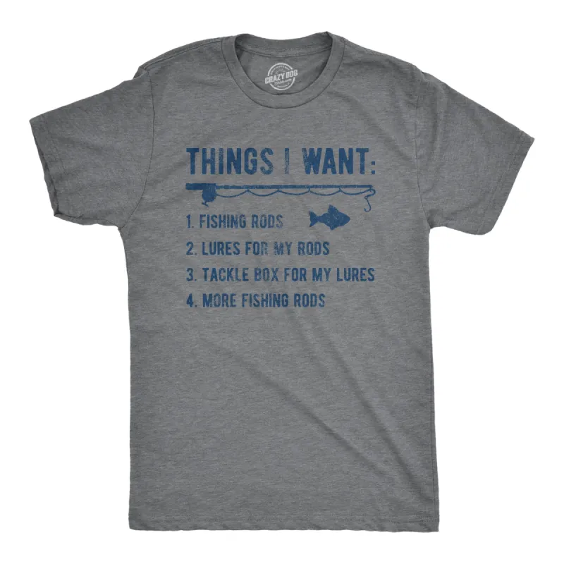 Things I Want List Fishing Men's T Shirt sold by Crazy Dog T-Shirts