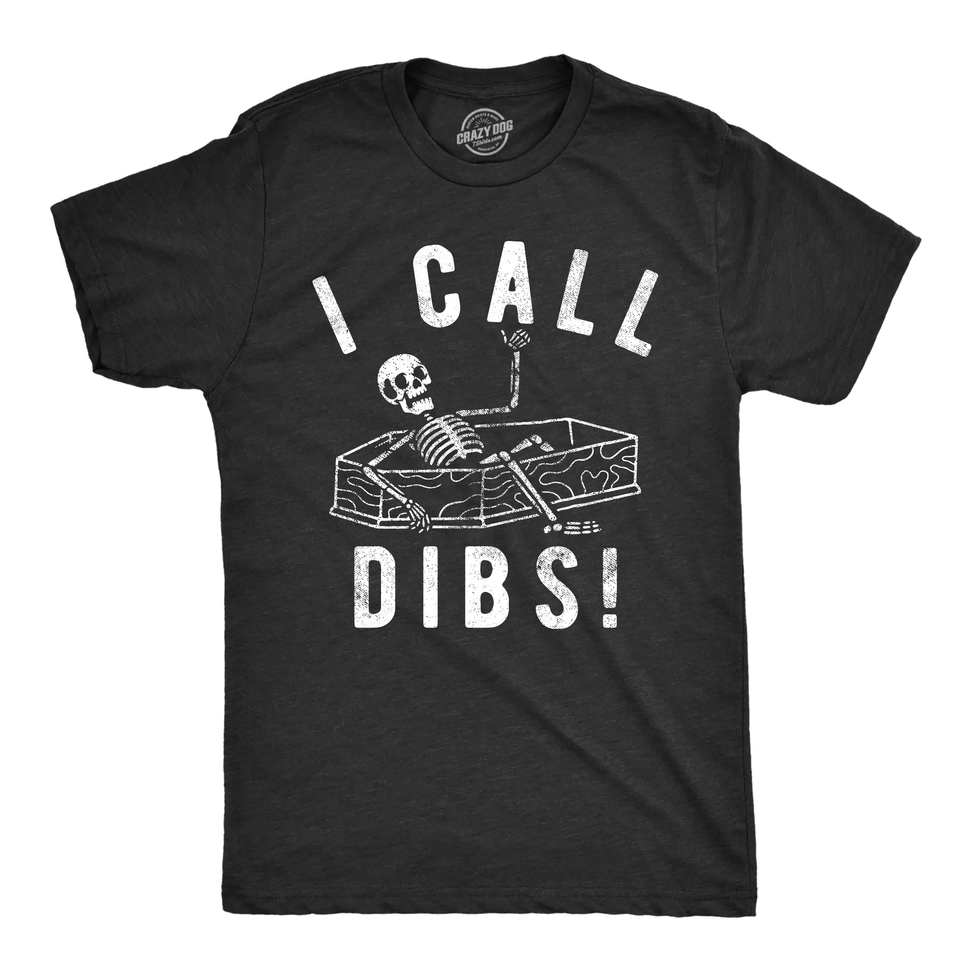 I Call Dibs Coffin Men's T Shirt sold by Crazy Dog T-Shirts