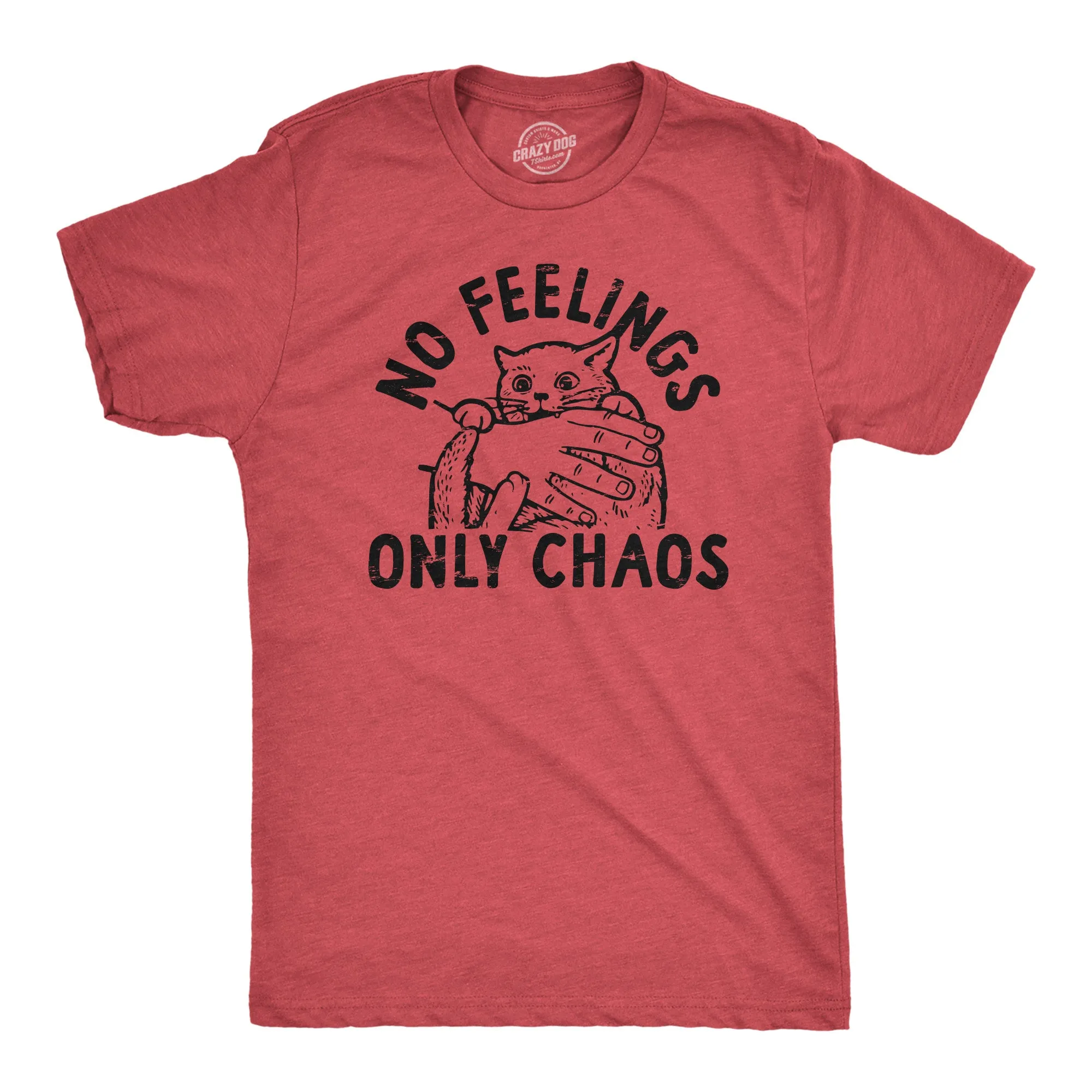 No Feelings Only Chaos Men's T Shirt sold by Crazy Dog T-Shirts