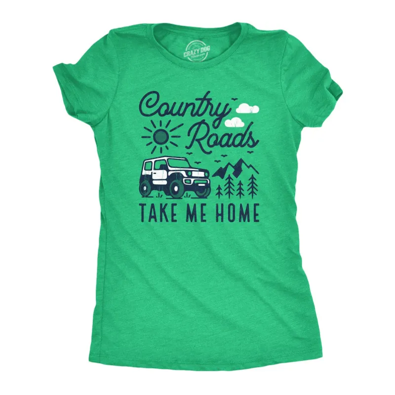 Country Roads Take Me Home Women's T Shirt sold by Crazy Dog T-Shirts