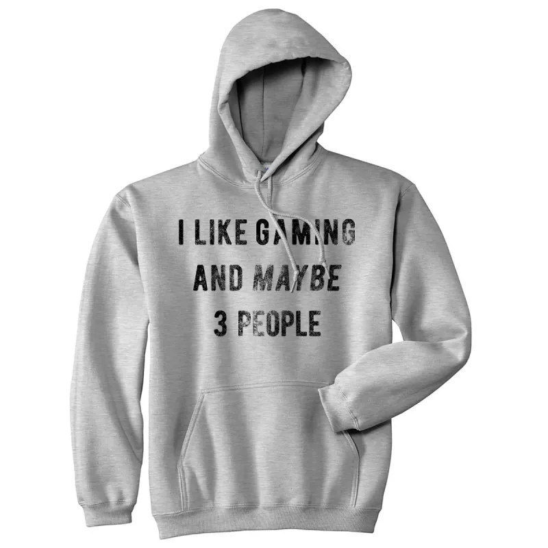 I Like Gaming And Maybe 3 People Hoodie sold by Crazy Dog T-Shirts