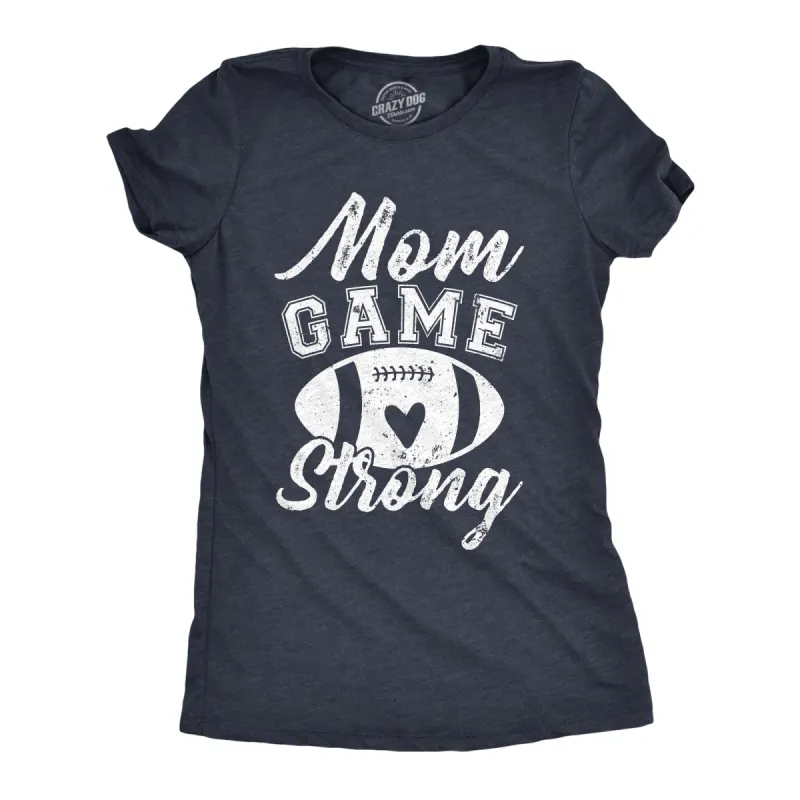 Mom Game Strong Women's T Shirt sold by Crazy Dog T-Shirts