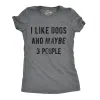 I Like Dogs And Maybe 3 People Women's T Shirt sold by Crazy Dog T-Shirts