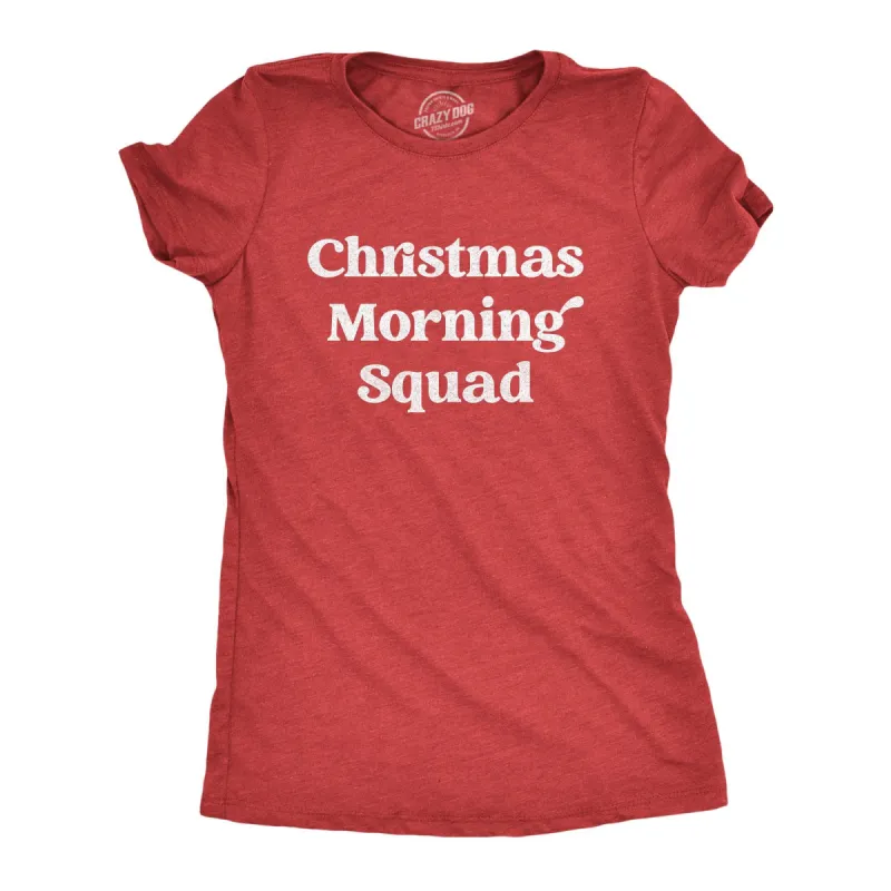 Christmas Morning Squad Women's T Shirt sold by Crazy Dog T-Shirts