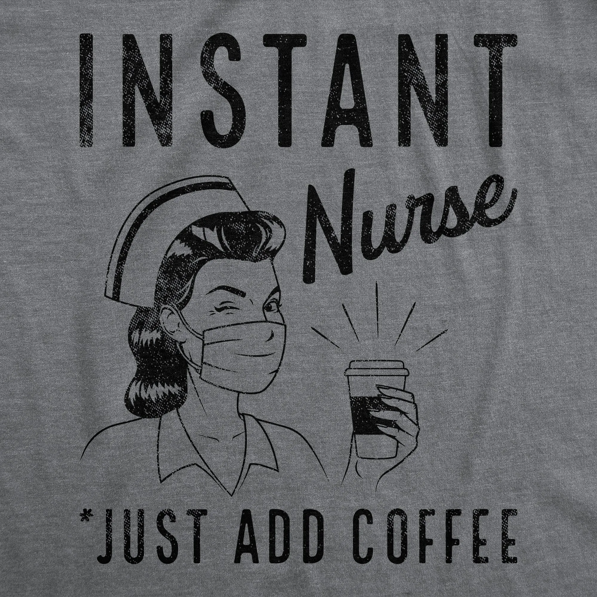 Instant Nurse Coffee Women's T Shirt sold by Crazy Dog T-Shirts product image thumbnail 2