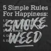 5 Simple Rules For Happiness: Smoke Weed Men's T Shirt sold by Crazy Dog T-Shirts