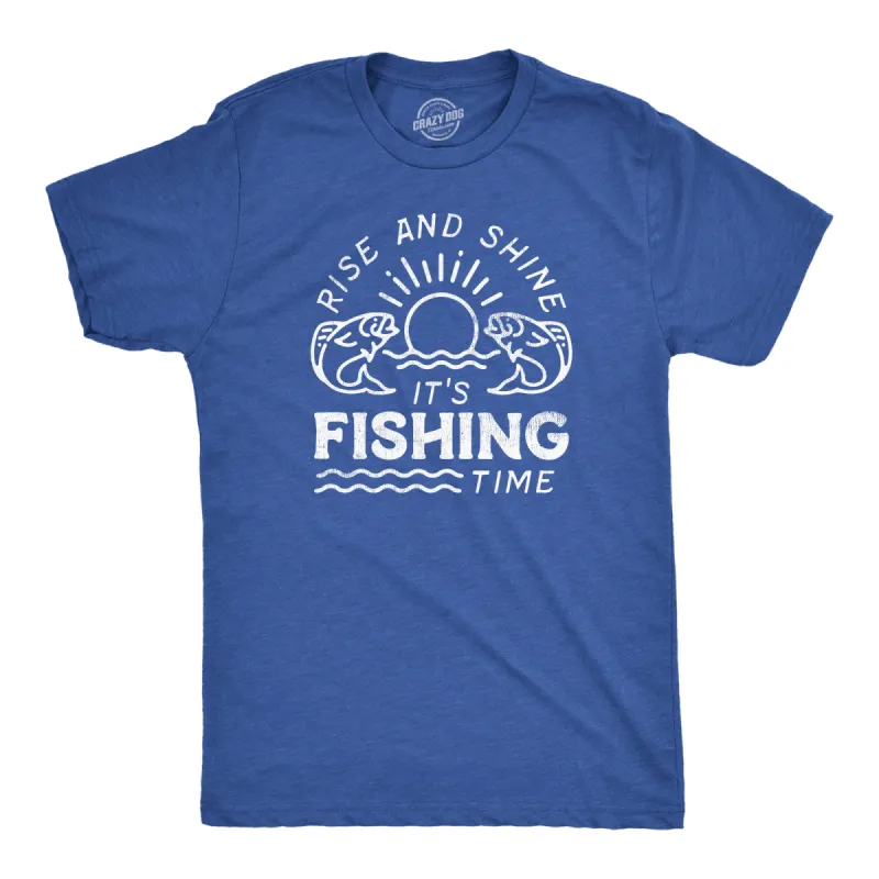 Rise And Shine Its Fishing Time Men's T Shirt sold by Crazy Dog T-Shirts