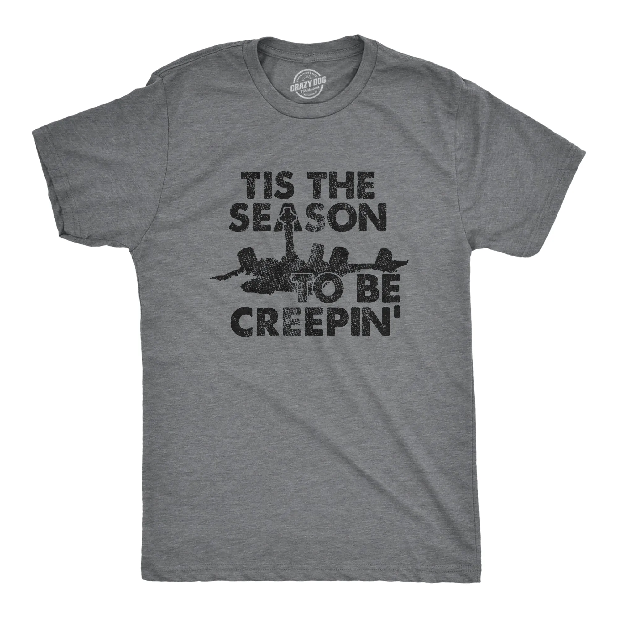 Tis The Season To Be Creepin Men's T Shirt sold by Crazy Dog T-Shirts