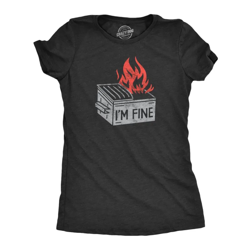 Im Fine Women's T Shirt made by Crazy Dog T-Shirts