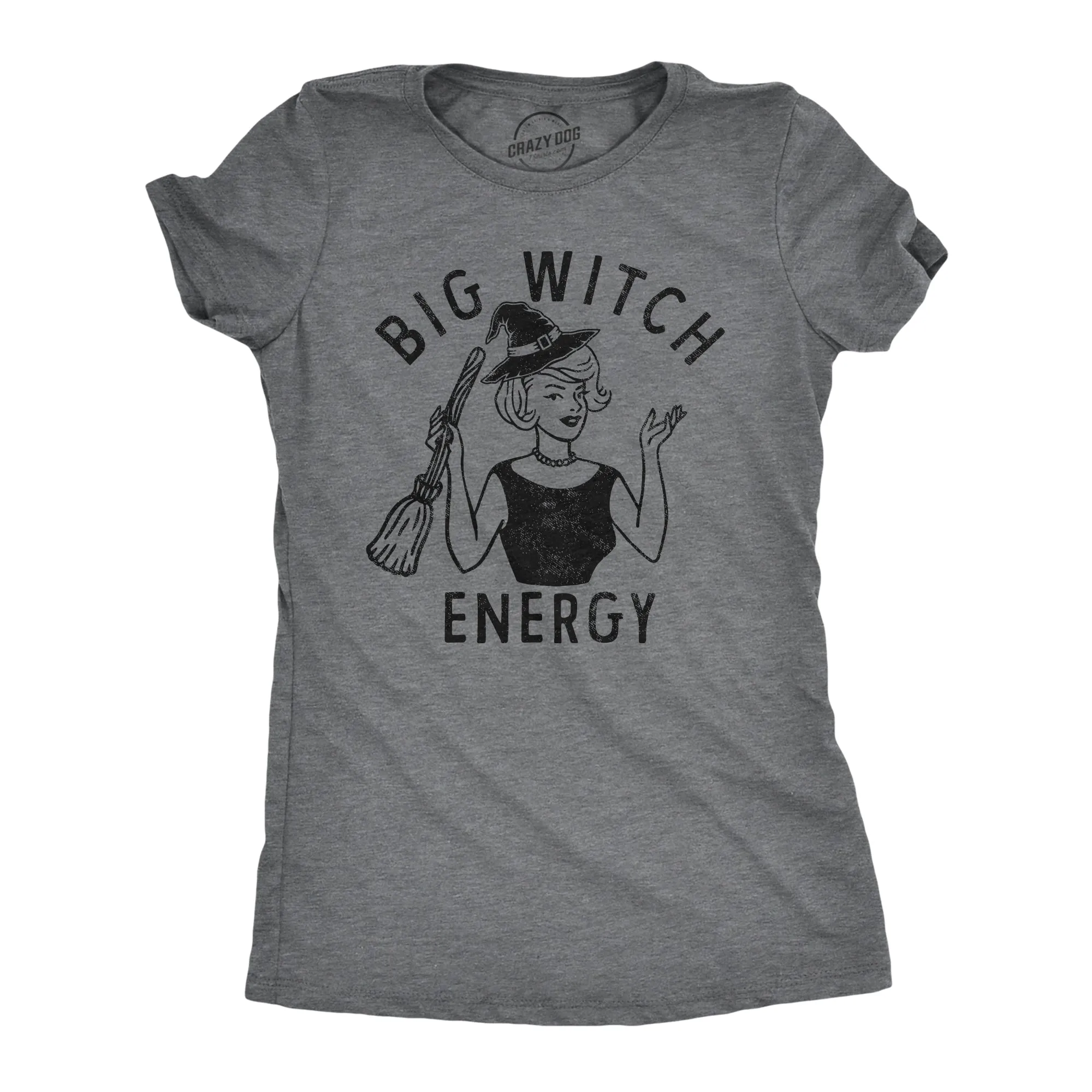 Big Witch Energy Women's T Shirt sold by Crazy Dog T-Shirts