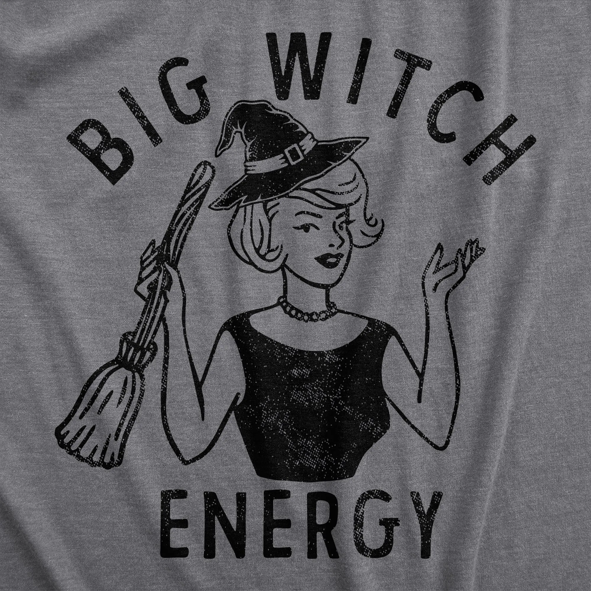 Big Witch Energy Women's T Shirt sold by Crazy Dog T-Shirts product image thumbnail 2