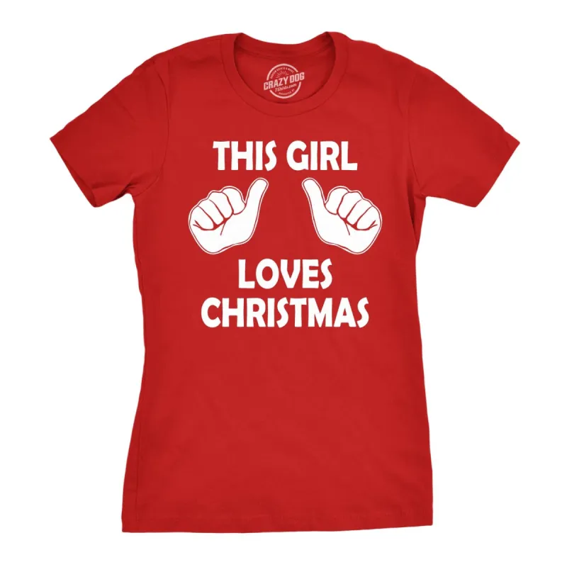This Girl Loves Christmas Women's T Shirt sold by Crazy Dog T-Shirts