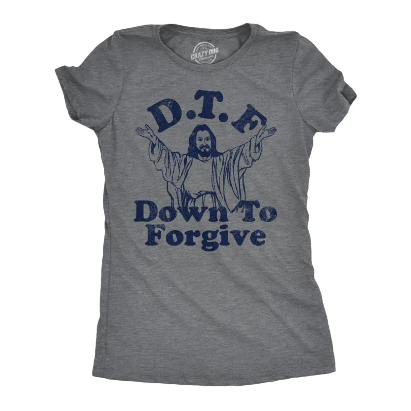 DTF Down To Forgive Women's T Shirt sold by Crazy Dog T-Shirts