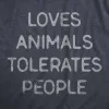 Loves Animals Tolerates People Women's T Shirt sold by Crazy Dog T-Shirts