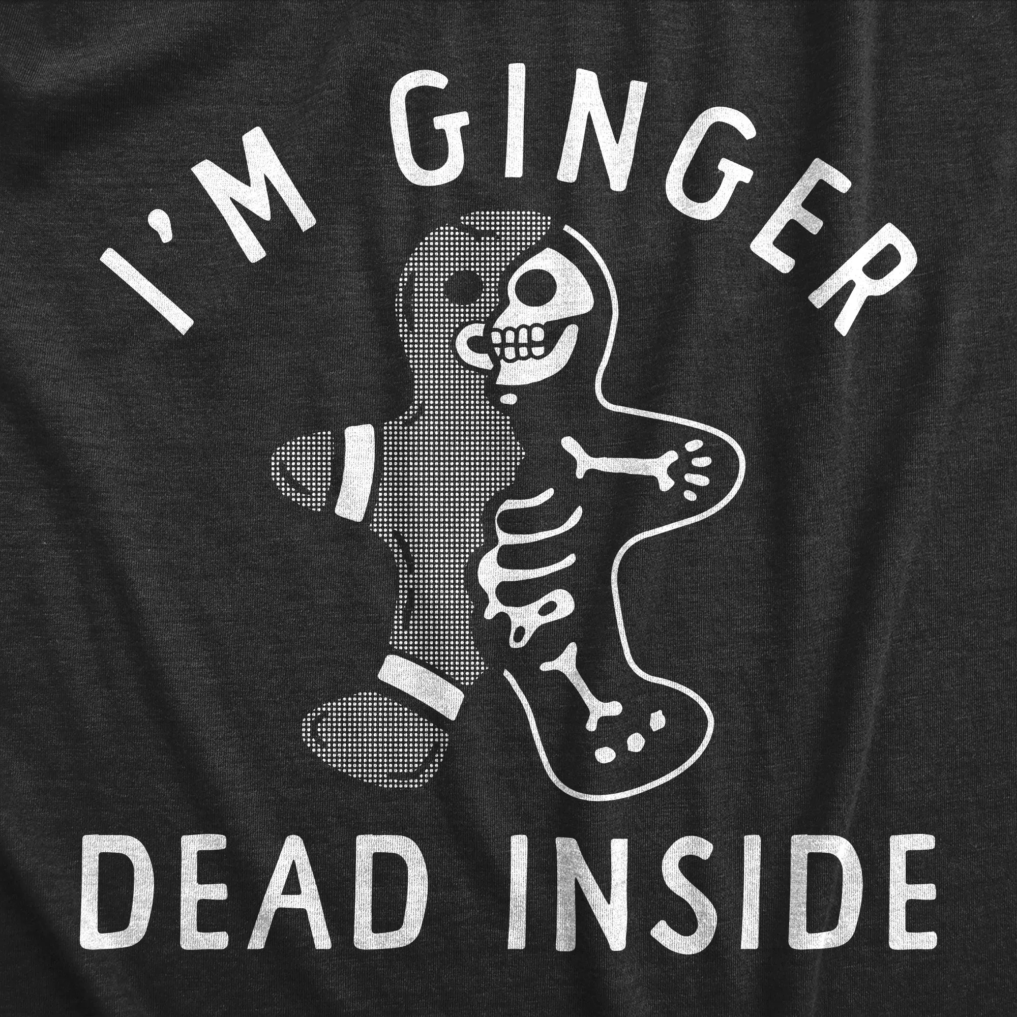 Im Ginger Dead Inside Men's T Shirt sold by Crazy Dog T-Shirts product image thumbnail 2