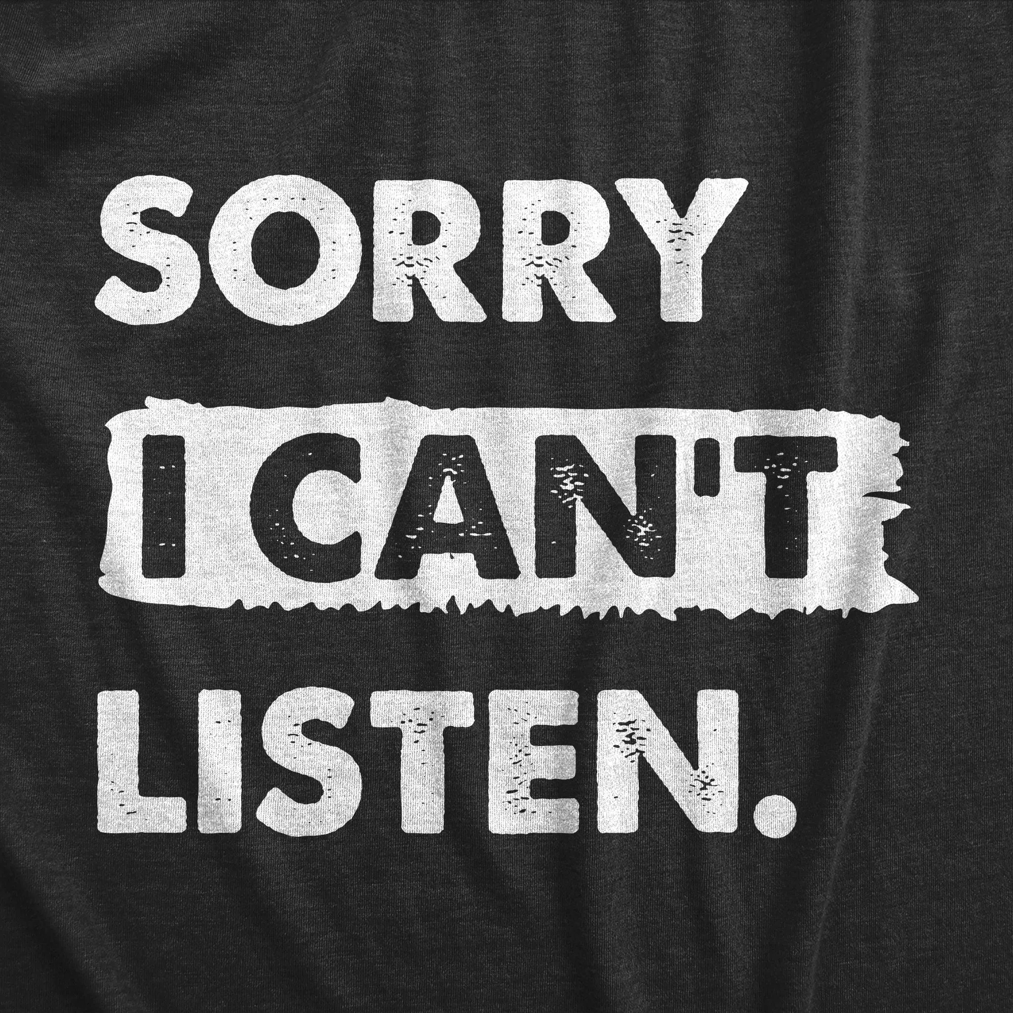 Sorry I Cant Listen Men's T Shirt sold by Crazy Dog T-Shirts product image thumbnail 2