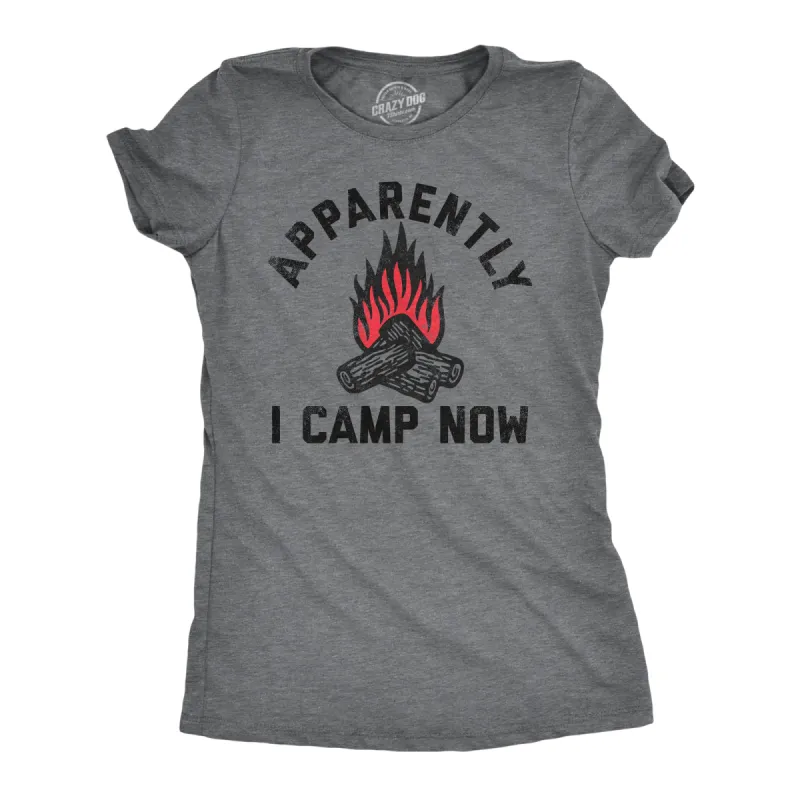 Apparently I Camp Now Women's T Shirt sold by Crazy Dog T-Shirts