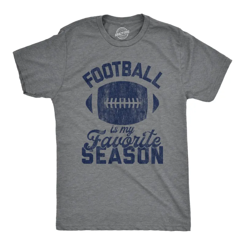 Football Is My Favorite Season Men's T Shirt sold by Crazy Dog T-Shirts