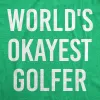 World's Okayest Golfer Men's T Shirt sold by Crazy Dog T-Shirts