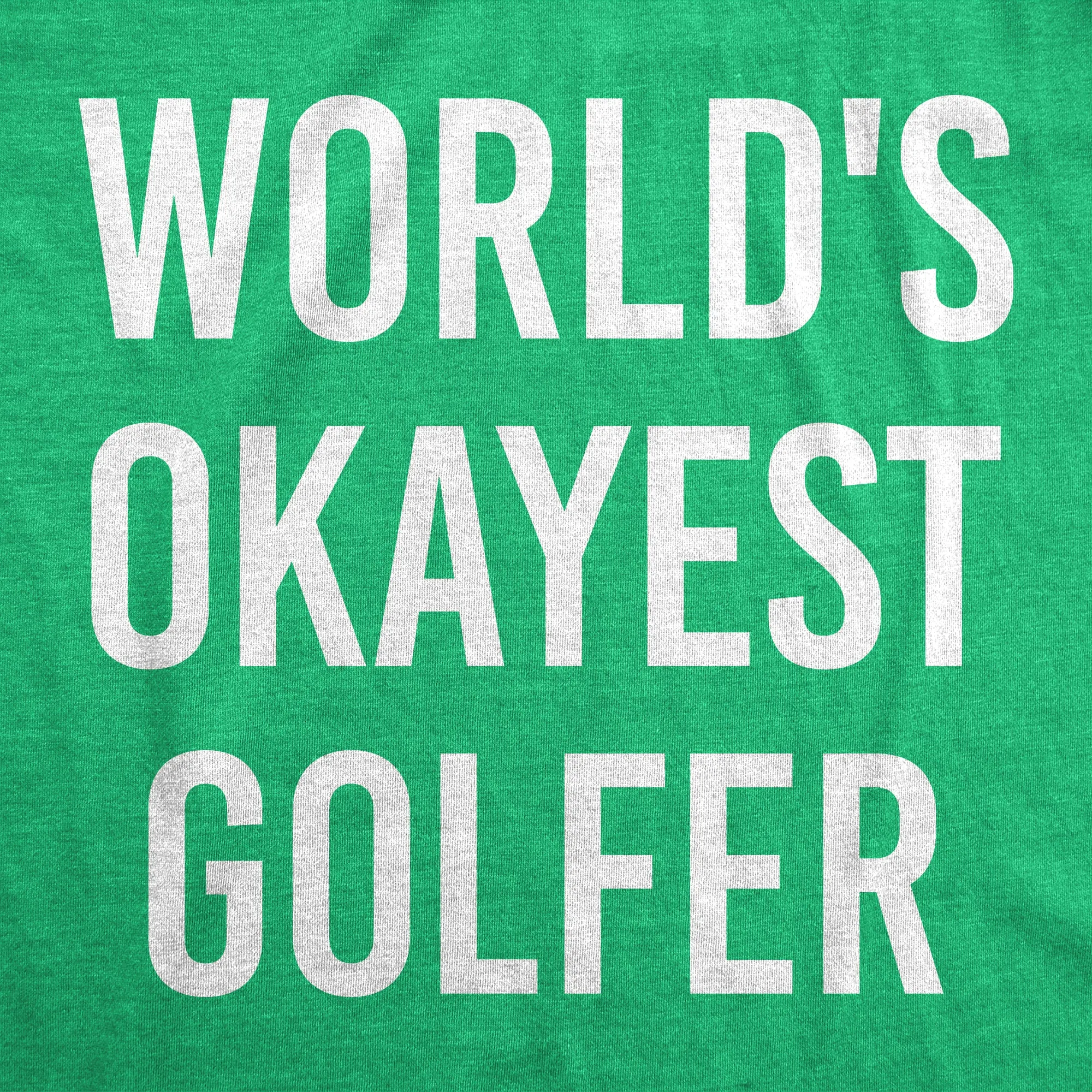 World's Okayest Golfer Men's T Shirt sold by Crazy Dog T-Shirts product image thumbnail 2