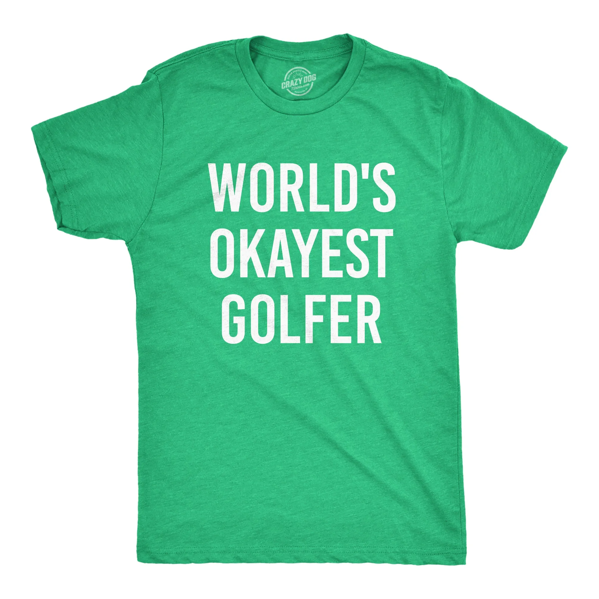 World's Okayest Golfer Men's T Shirt sold by Crazy Dog T-Shirts