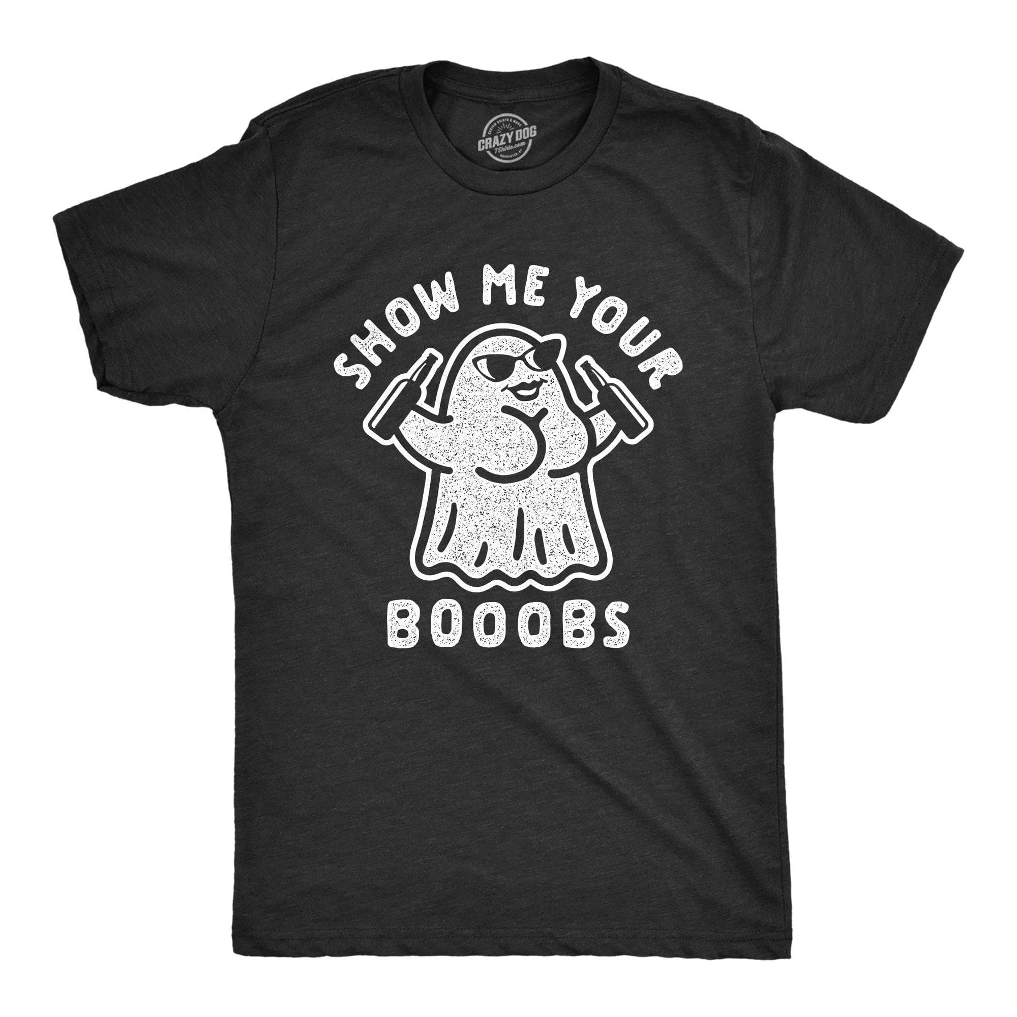Show Me Your Booobs Men's T Shirt sold by Crazy Dog T-Shirts