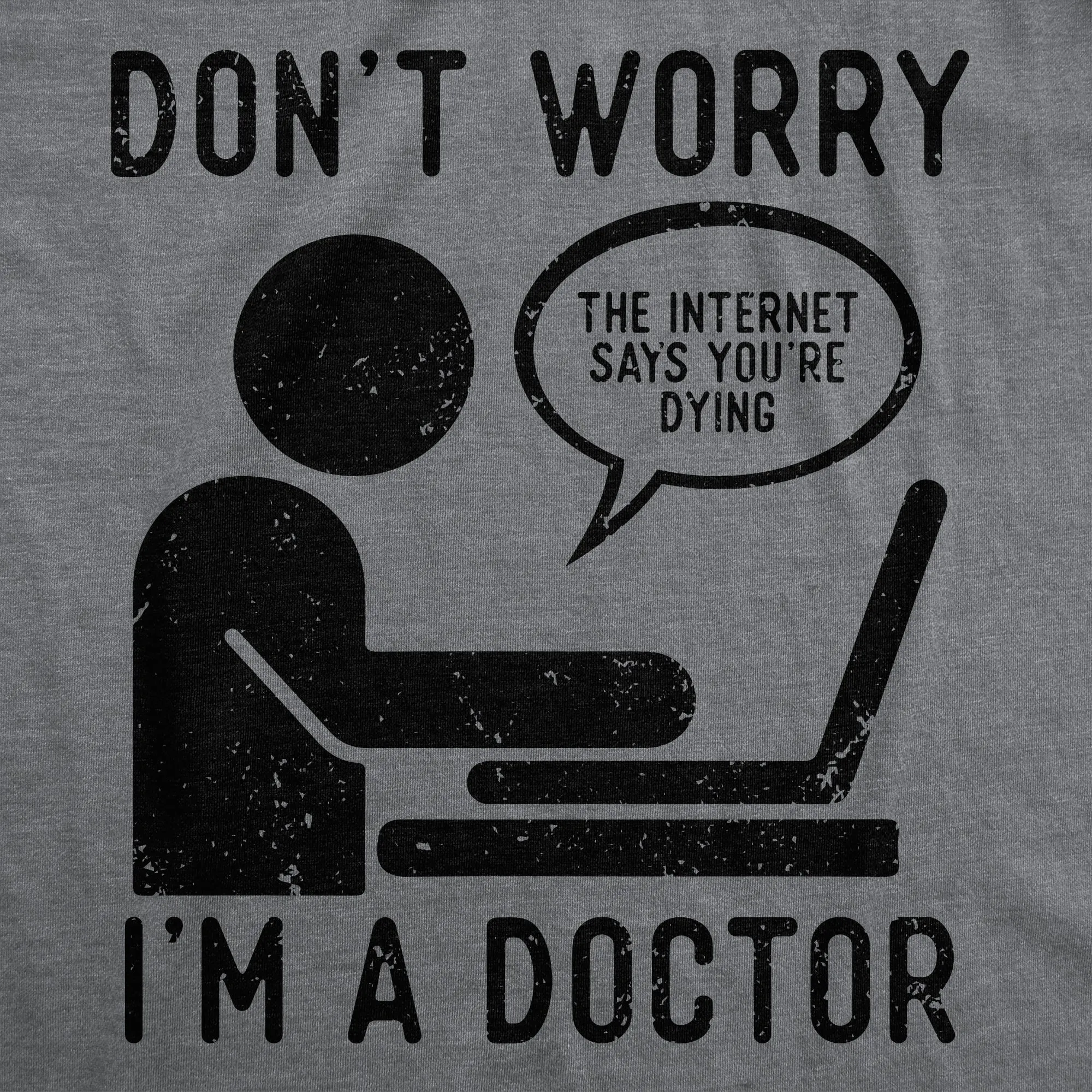 Dont Worry Im A Doctor Men's T Shirt sold by Crazy Dog T-Shirts product image thumbnail 2