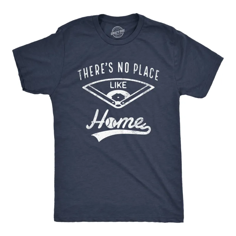 Theres No Place Like Home Men's T Shirt sold by Crazy Dog T-Shirts