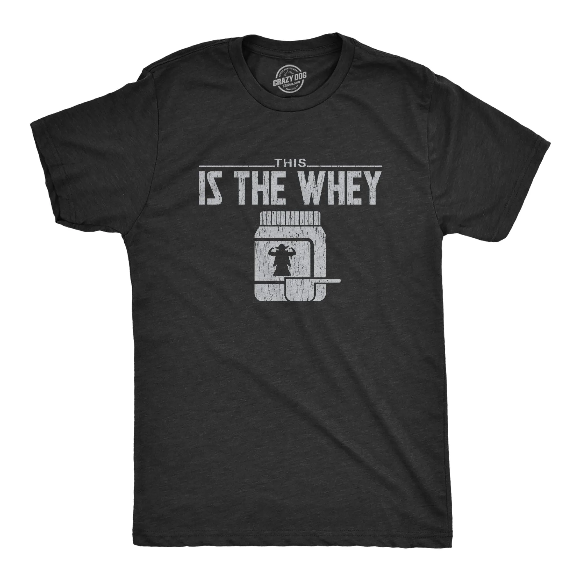This Is The Whey Men's T Shirt sold by Crazy Dog T-Shirts