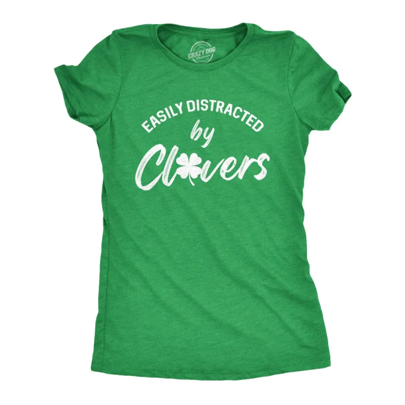Easily Distracted By Clovers Women's T Shirt sold by Crazy Dog T-Shirts