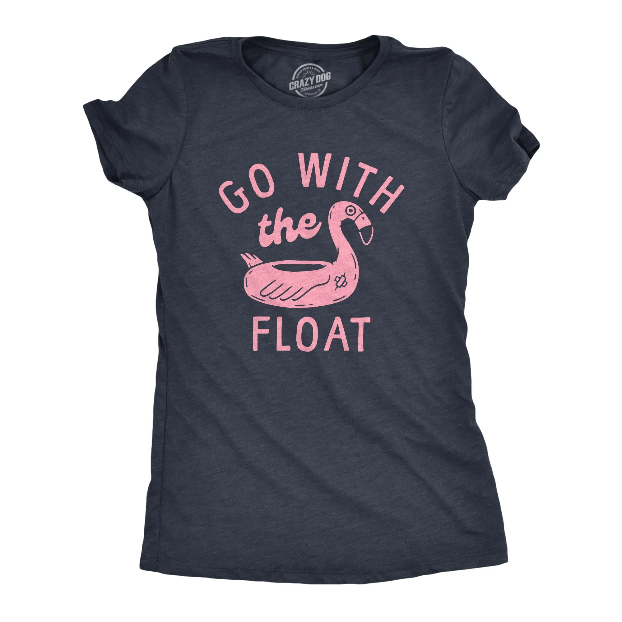 Go With The Float Women's T Shirt sold by Crazy Dog T-Shirts